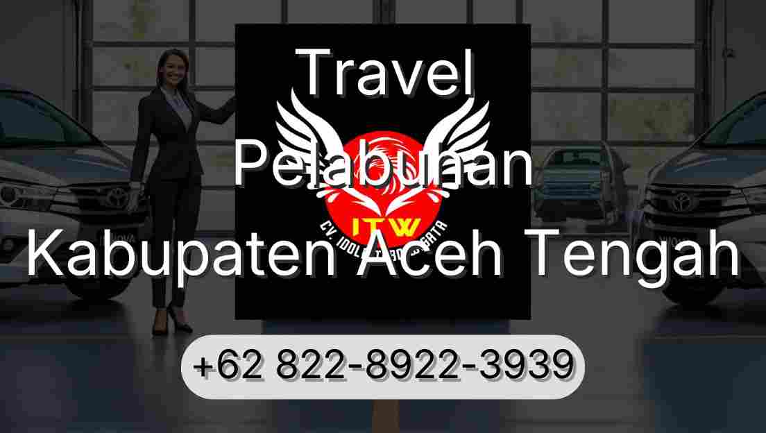 Travel Pelabuhan Kabupaten Aceh Tengah