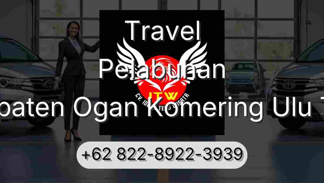 Travel Pelabuhan Kabupaten Ogan Komering Ulu Timur