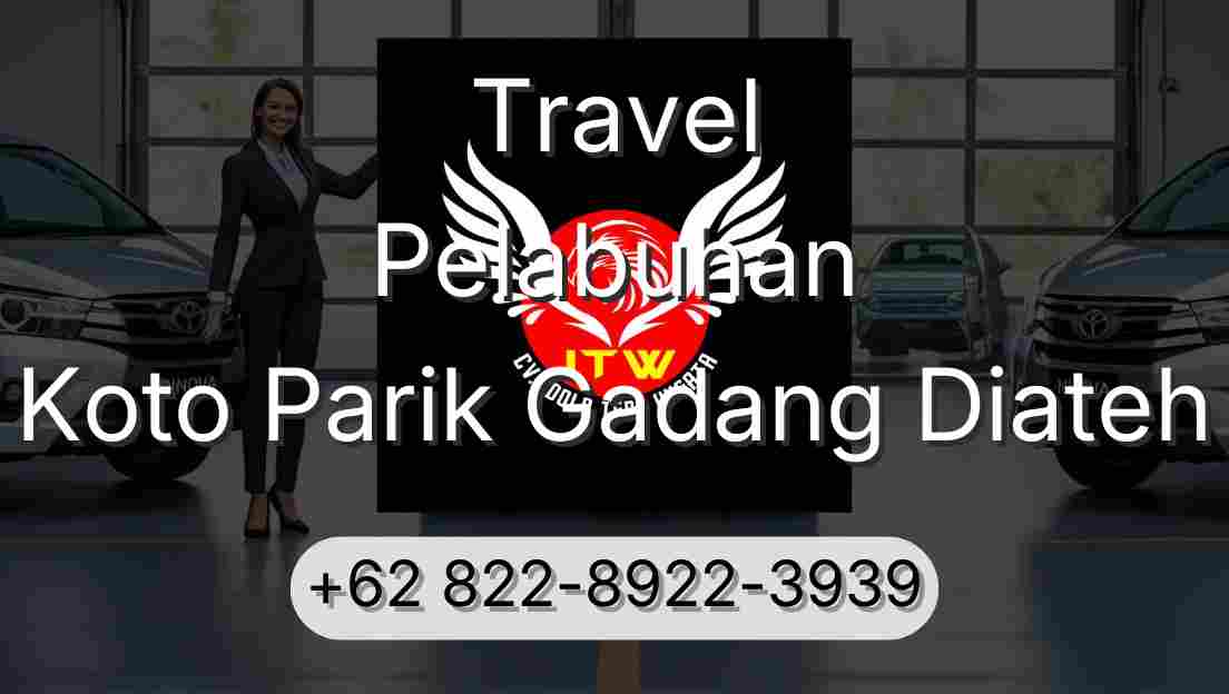 Travel Pelabuhan Koto Parik Gadang Diateh