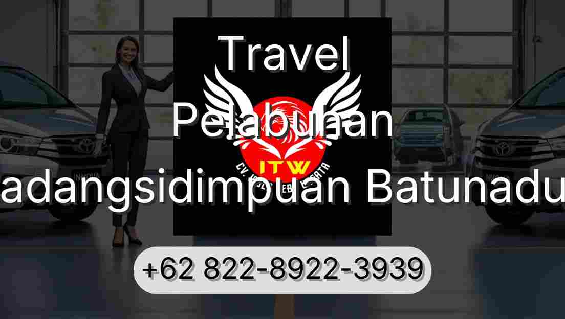 Travel Pelabuhan Padangsidimpuan Batunadua