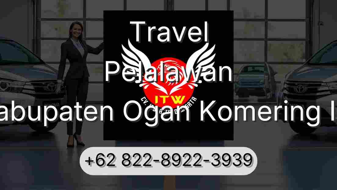 Travel Pelalawan Kabupaten Ogan Komering Ilir