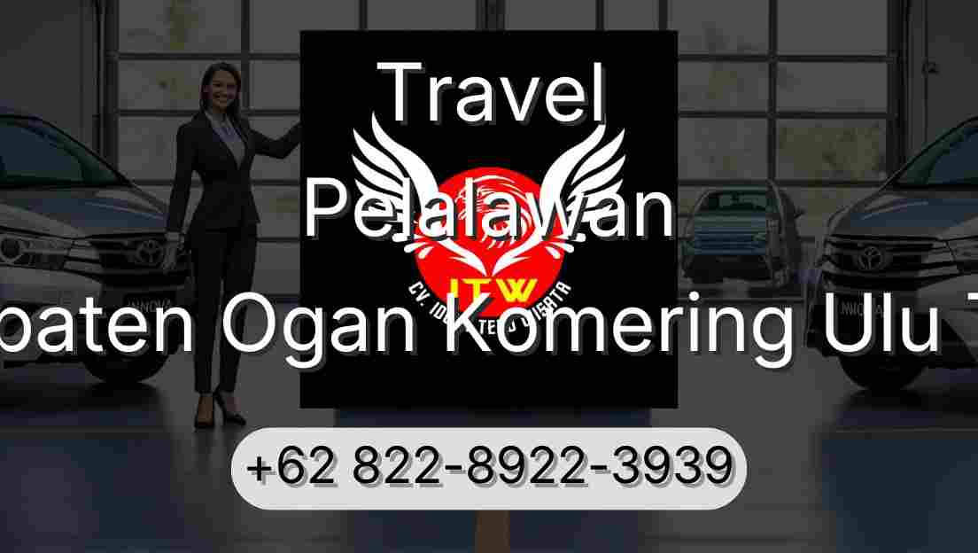 Travel Pelalawan Kabupaten Ogan Komering Ulu Timur