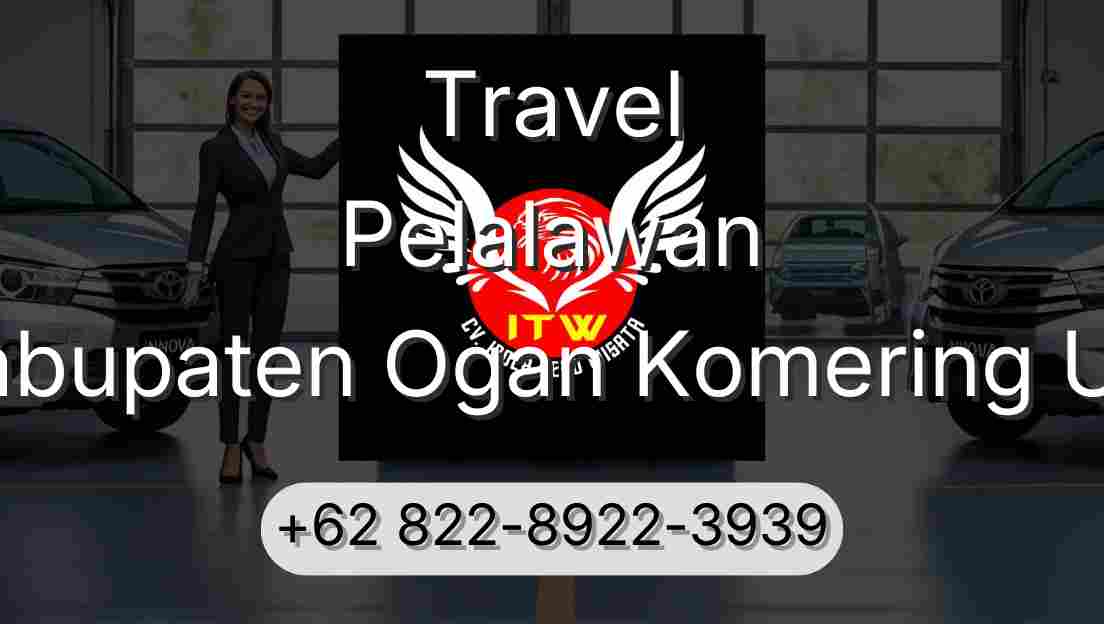 Travel Pelalawan Kabupaten Ogan Komering Ulu
