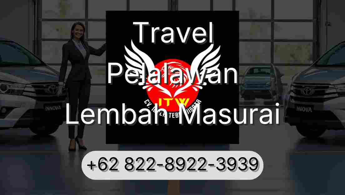 Travel Pelalawan Lembah Masurai