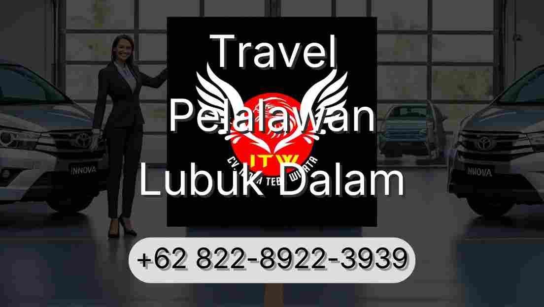 Travel Pelalawan Lubuk Dalam