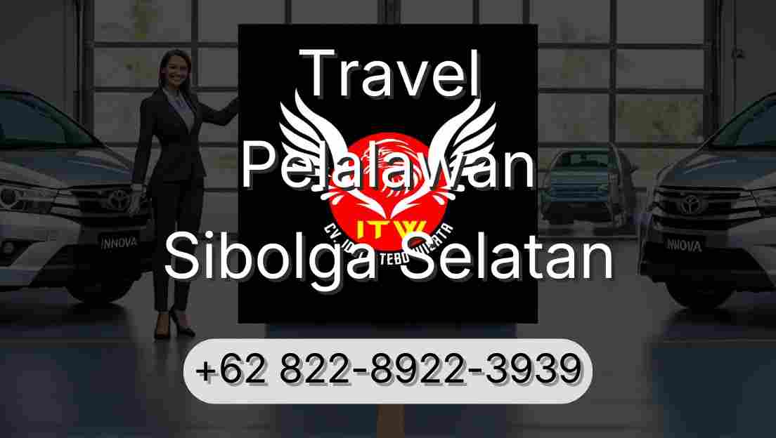 Travel Pelalawan Sibolga Selatan