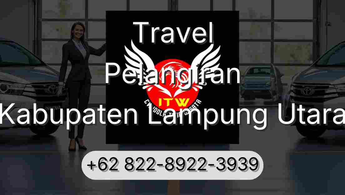 Travel Pelangiran Kabupaten Lampung Utara