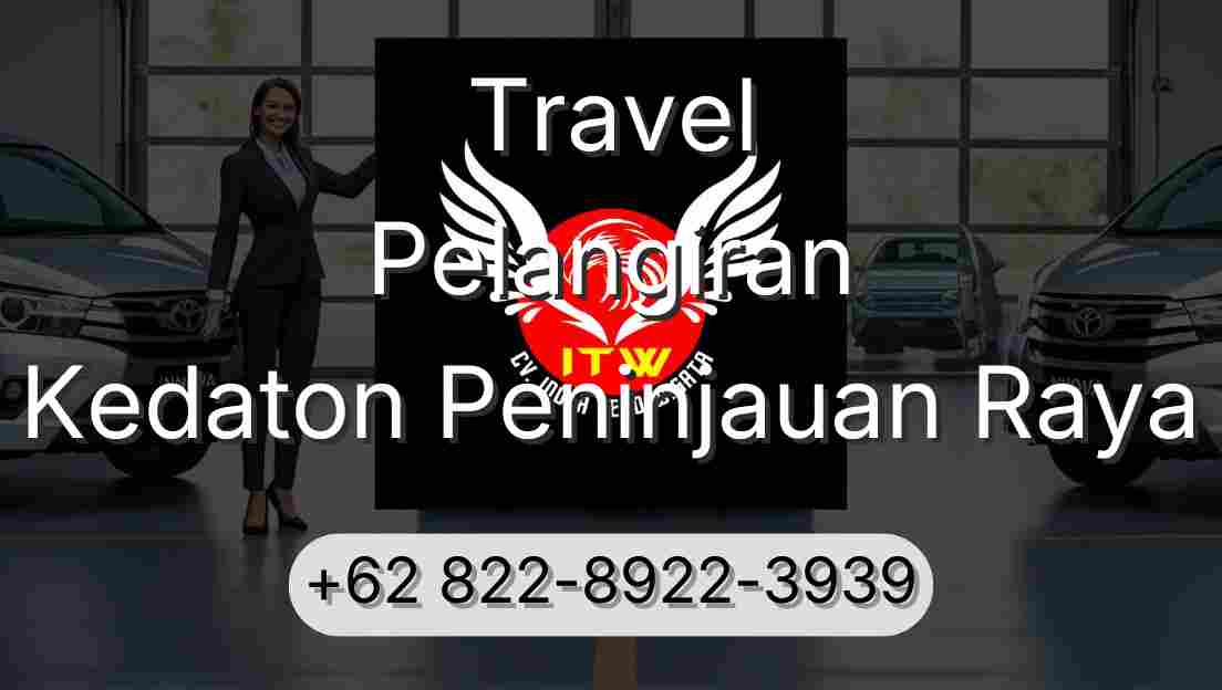 Travel Pelangiran Kedaton Peninjauan Raya