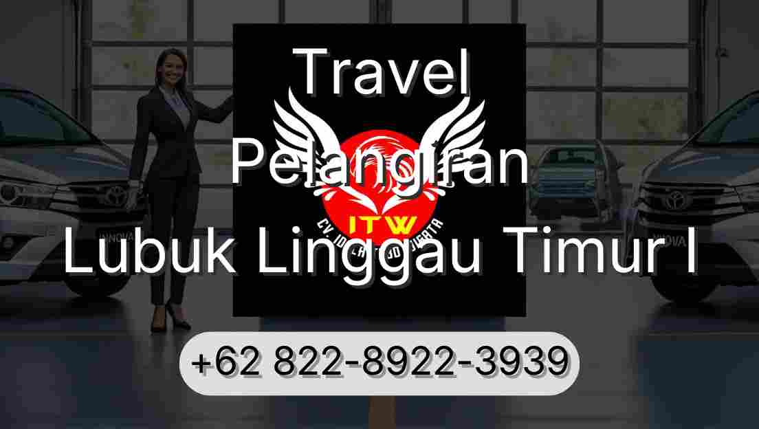 Travel Pelangiran Lubuk Linggau Timur I