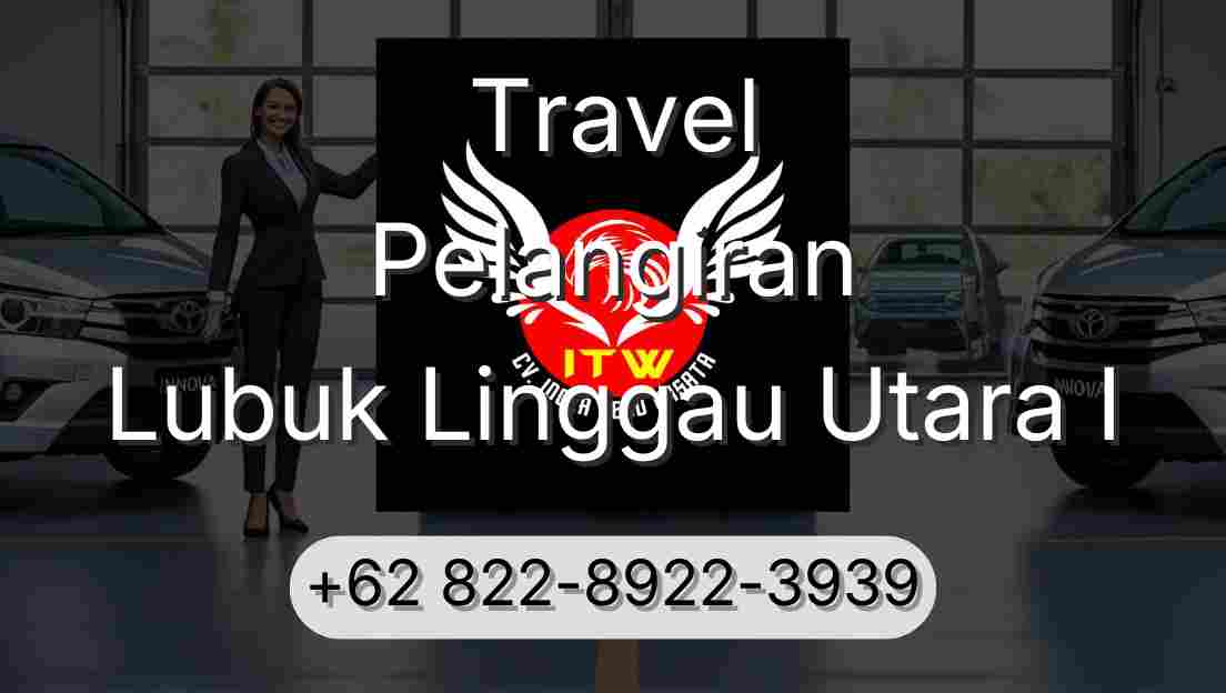 Travel Pelangiran Lubuk Linggau Utara I