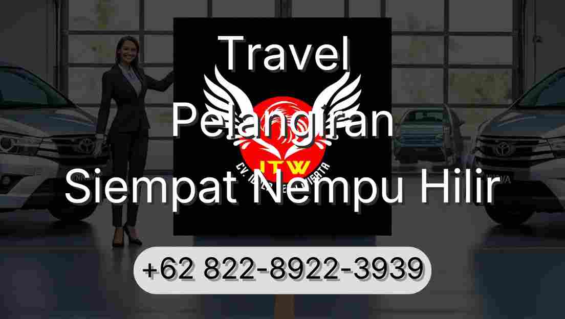 Travel Pelangiran Siempat Nempu Hilir