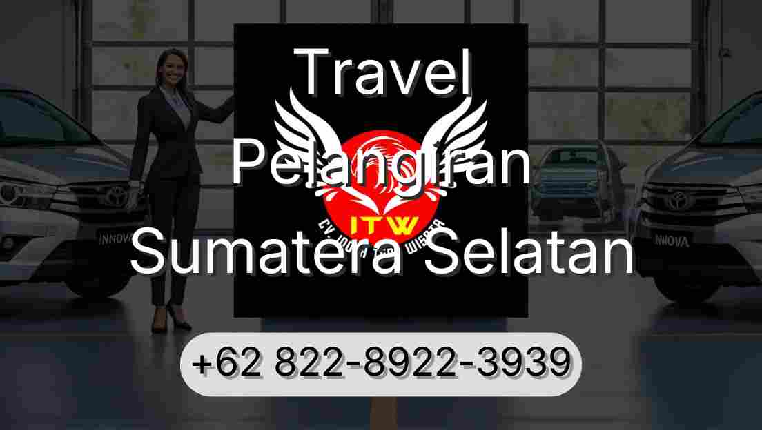 Travel Pelangiran Sumatera Selatan