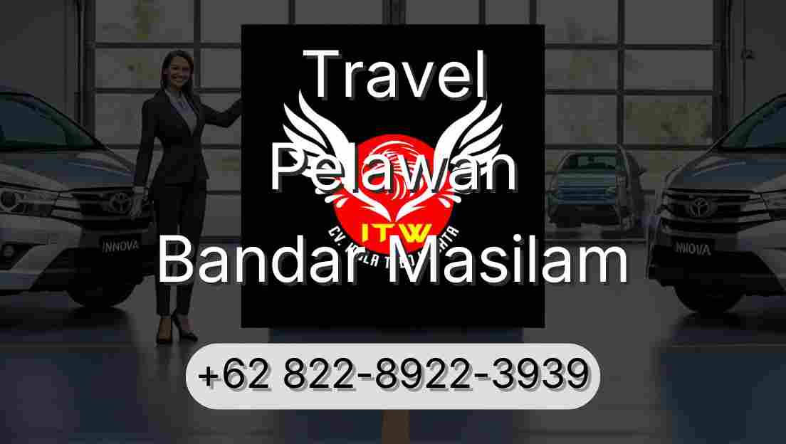 Travel Pelawan Bandar Masilam
