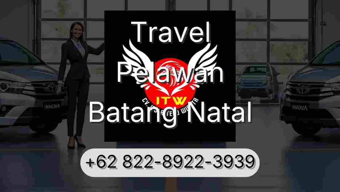Travel Pelawan Batang Natal