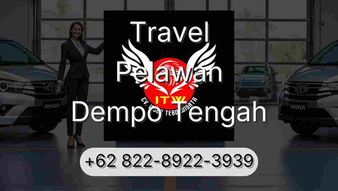 Travel Pelawan Dempo Tengah