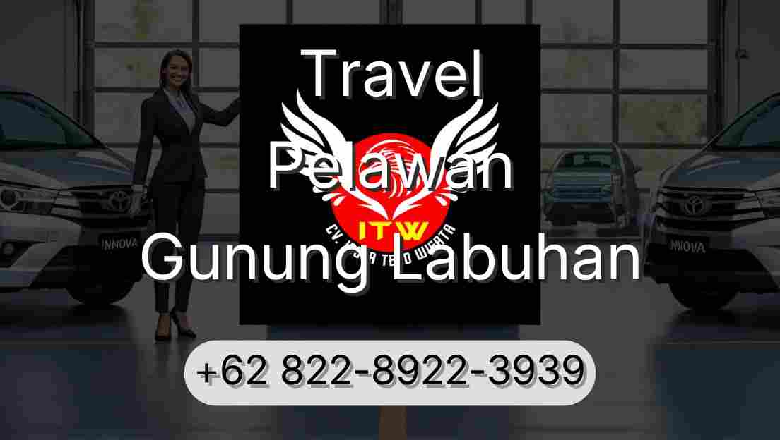 Travel Pelawan Gunung Labuhan