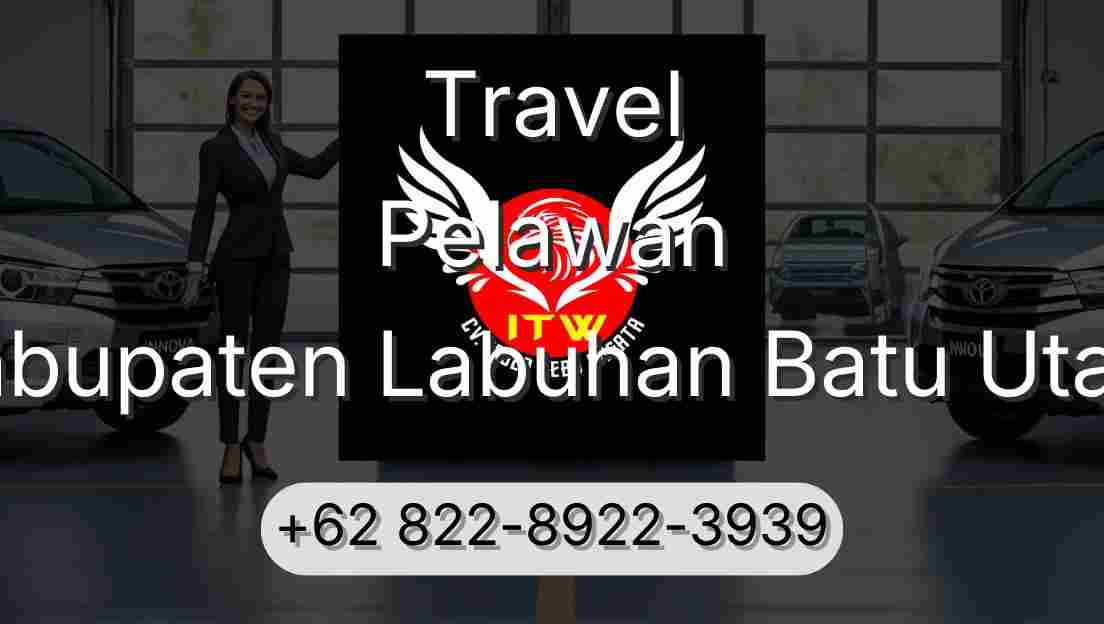 Travel Pelawan Kabupaten Labuhan Batu Utara