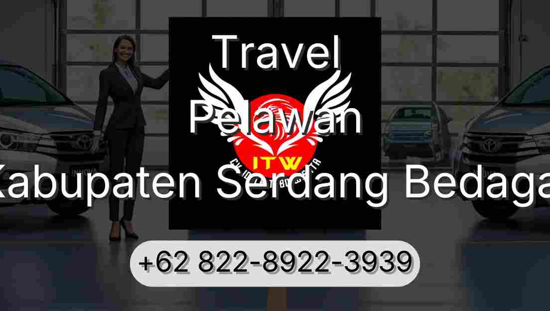 Travel Pelawan Kabupaten Serdang Bedagai