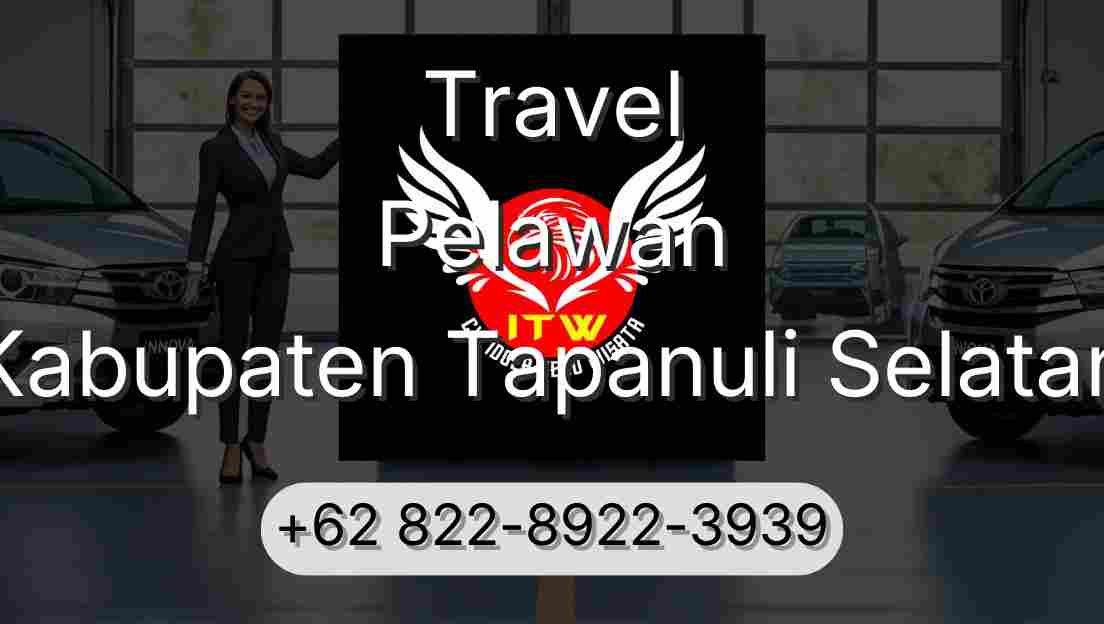 Travel Pelawan Kabupaten Tapanuli Selatan