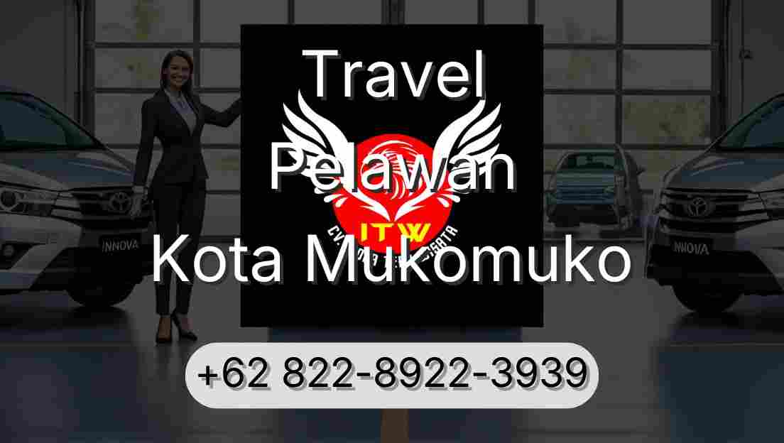 Travel Pelawan Kota Mukomuko