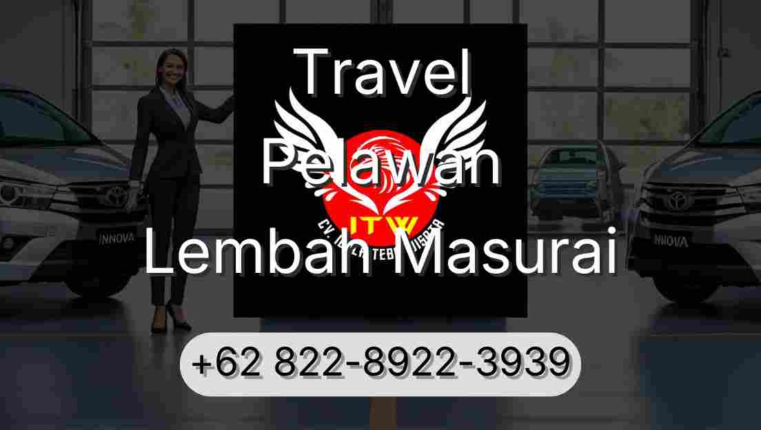 Travel Pelawan Lembah Masurai
