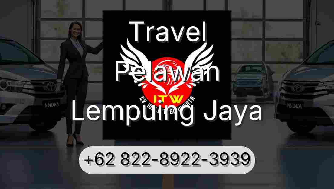 Travel Pelawan Lempuing Jaya