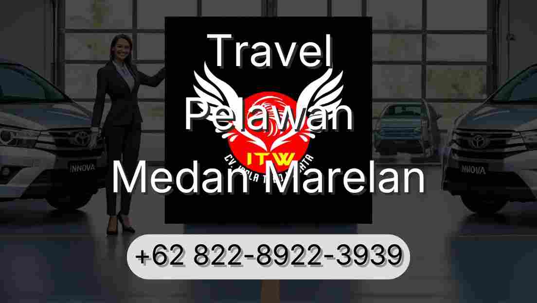 Travel Pelawan Medan Marelan