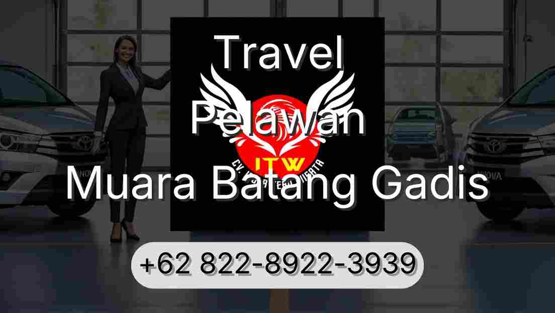 Travel Pelawan Muara Batang Gadis