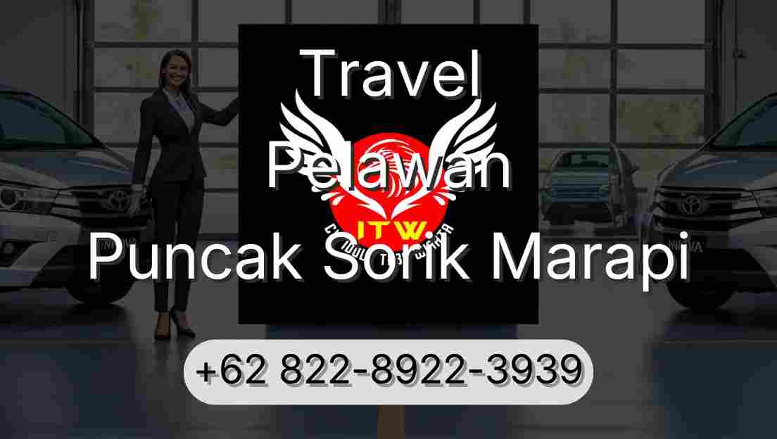 Travel Pelawan Puncak Sorik Marapi