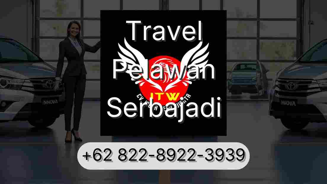 Travel Pelawan Serbajadi