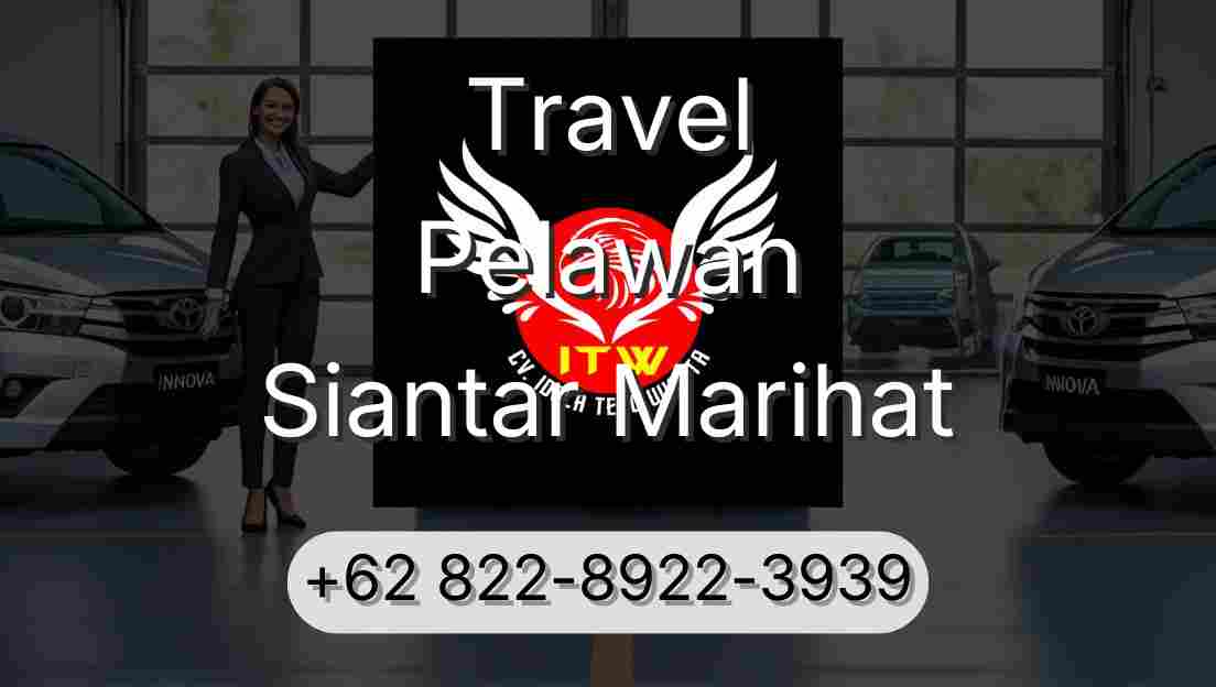 Travel Pelawan Siantar Marihat