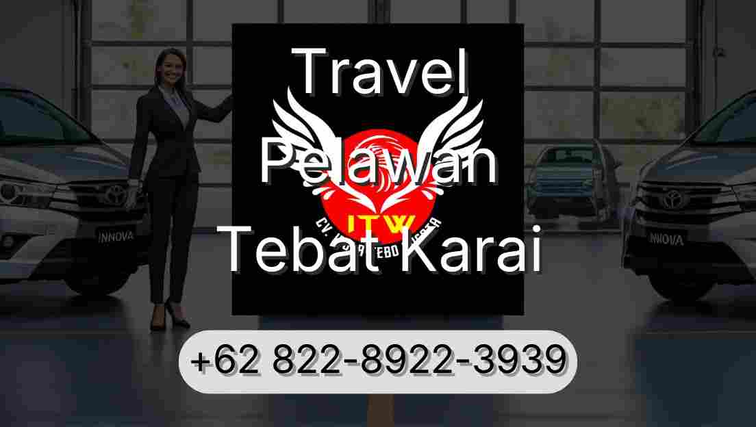 Travel Pelawan Tebat Karai