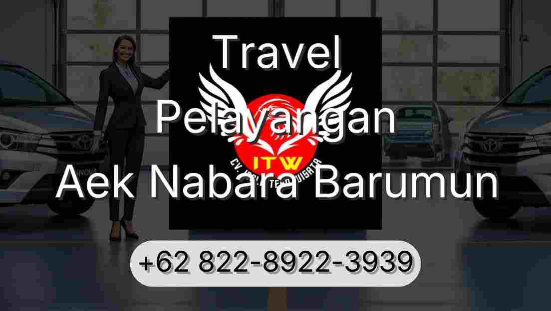Travel Pelayangan Aek Nabara Barumun