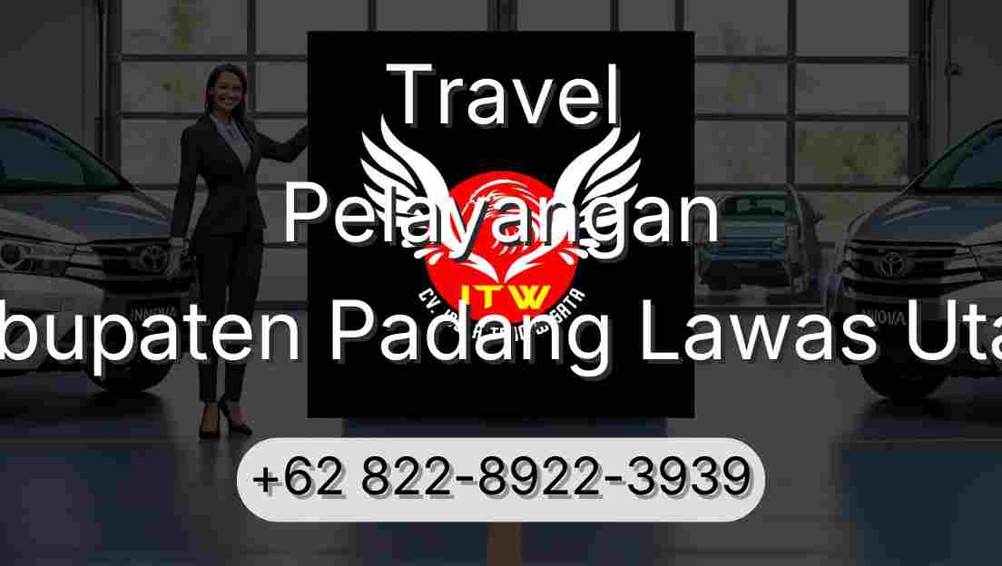 Travel Pelayangan Kabupaten Padang Lawas Utara
