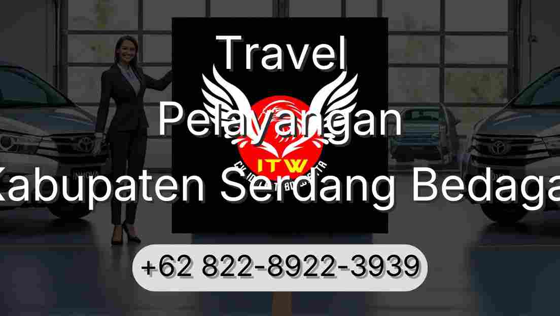 Travel Pelayangan Kabupaten Serdang Bedagai