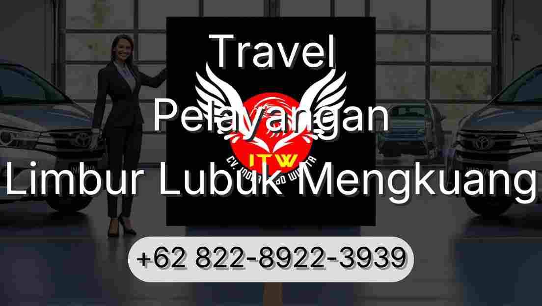 Travel Pelayangan Limbur Lubuk Mengkuang