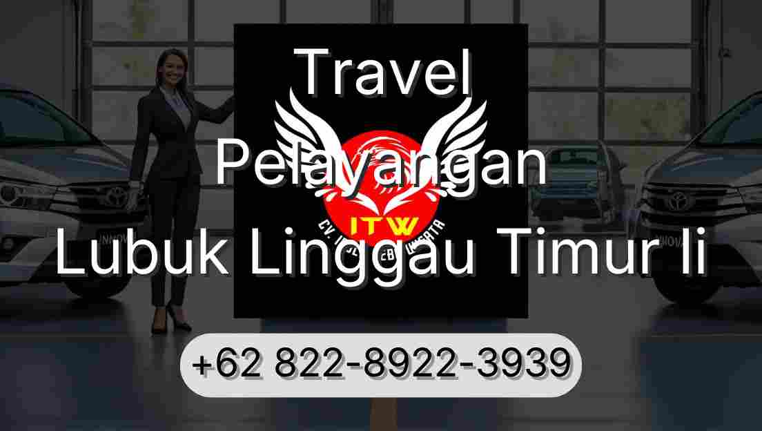 Travel Pelayangan Lubuk Linggau Timur Ii