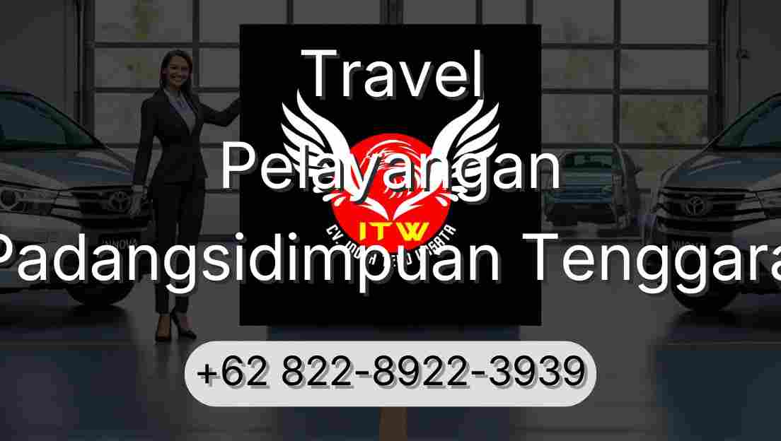 Travel Pelayangan Padangsidimpuan Tenggara