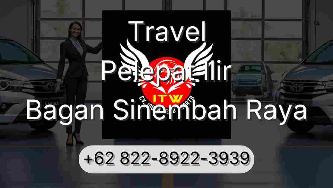 Travel Pelepat Ilir Bagan Sinembah Raya