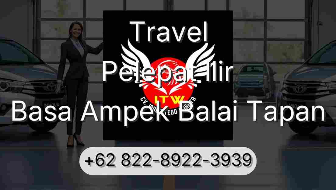 Travel Pelepat Ilir Basa Ampek Balai Tapan