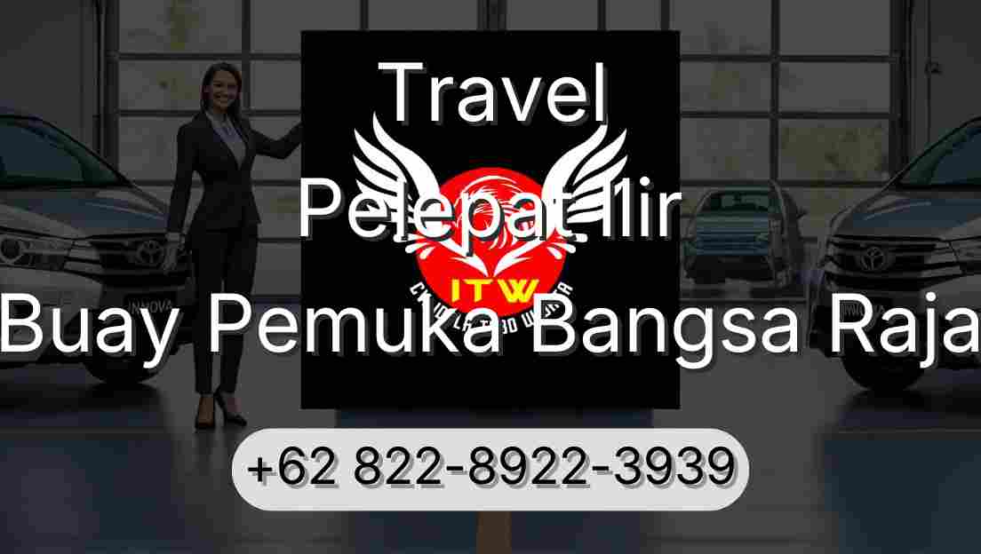 Travel Pelepat Ilir Buay Pemuka Bangsa Raja