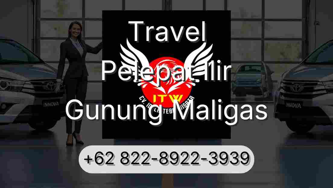 Travel Pelepat Ilir Gunung Maligas