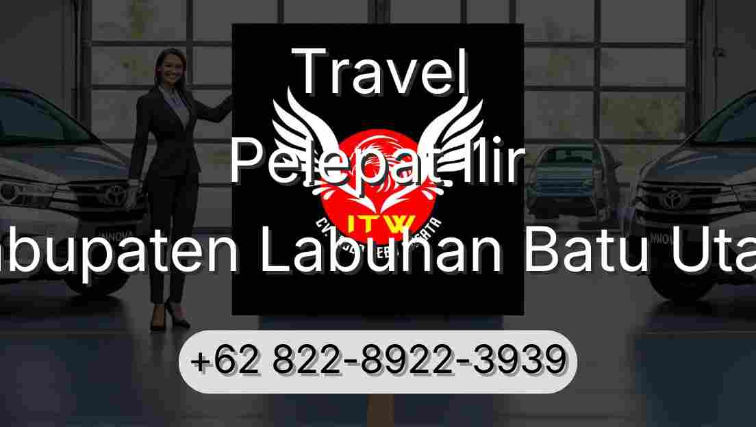 Travel Pelepat Ilir Kabupaten Labuhan Batu Utara