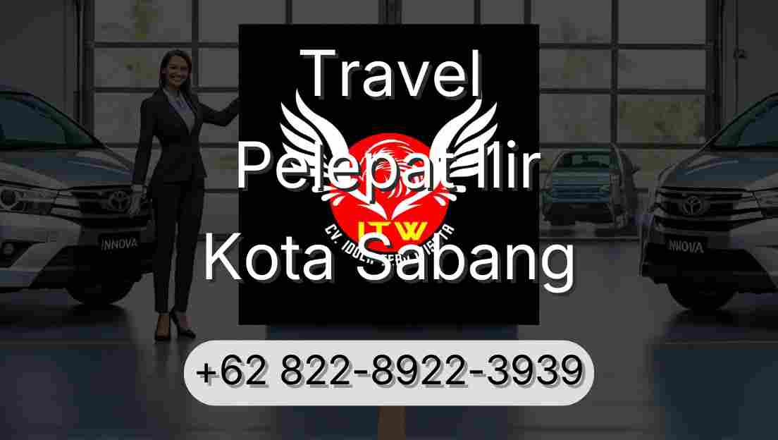 Travel Pelepat Ilir Kota Sabang