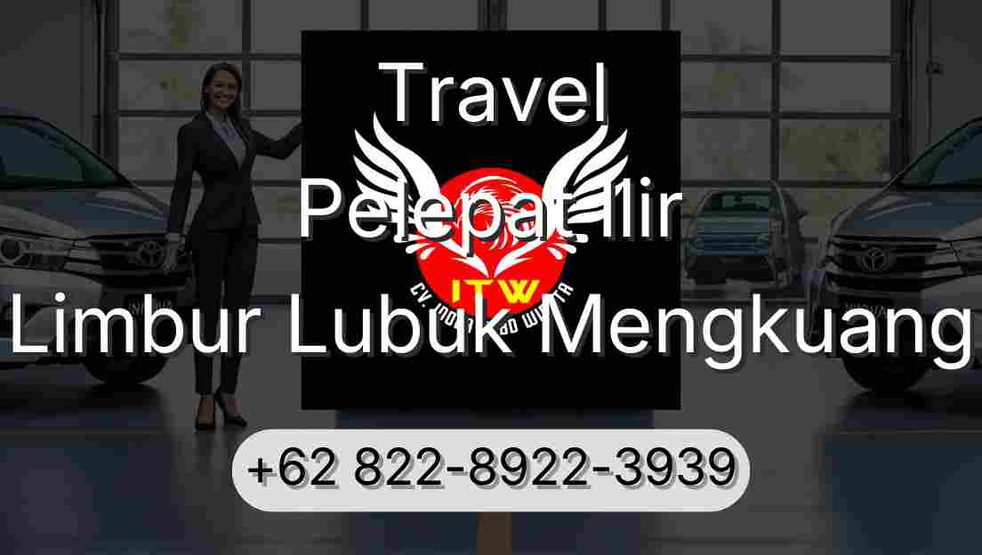 Travel Pelepat Ilir Limbur Lubuk Mengkuang