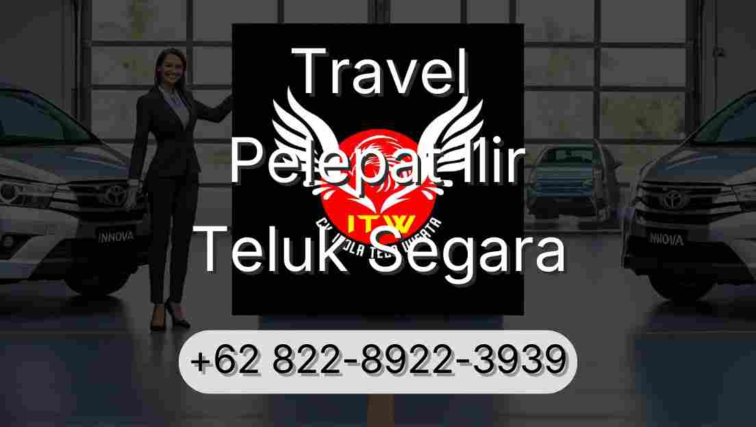 Travel Pelepat Ilir Teluk Segara