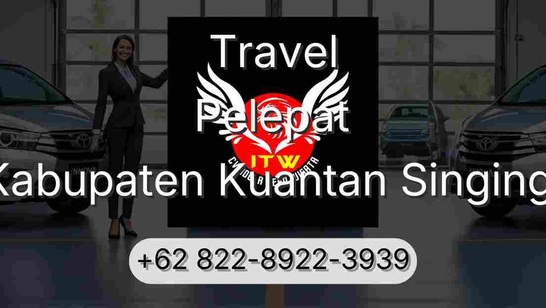 Travel Pelepat Kabupaten Kuantan Singingi