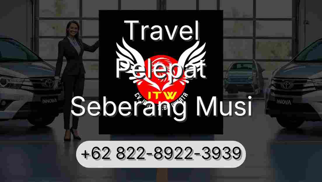 Travel Pelepat Seberang Musi