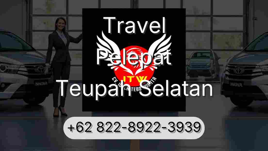 Travel Pelepat Teupah Selatan