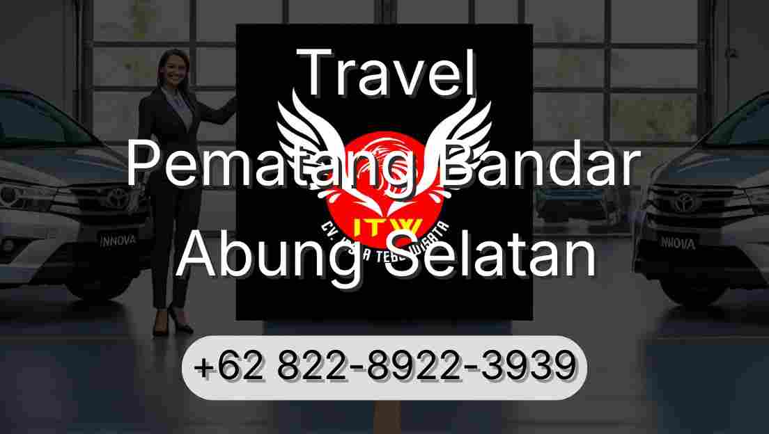 Travel Pematang Bandar Abung Selatan